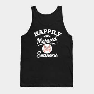 Happily Married For 25 seasons Tank Top